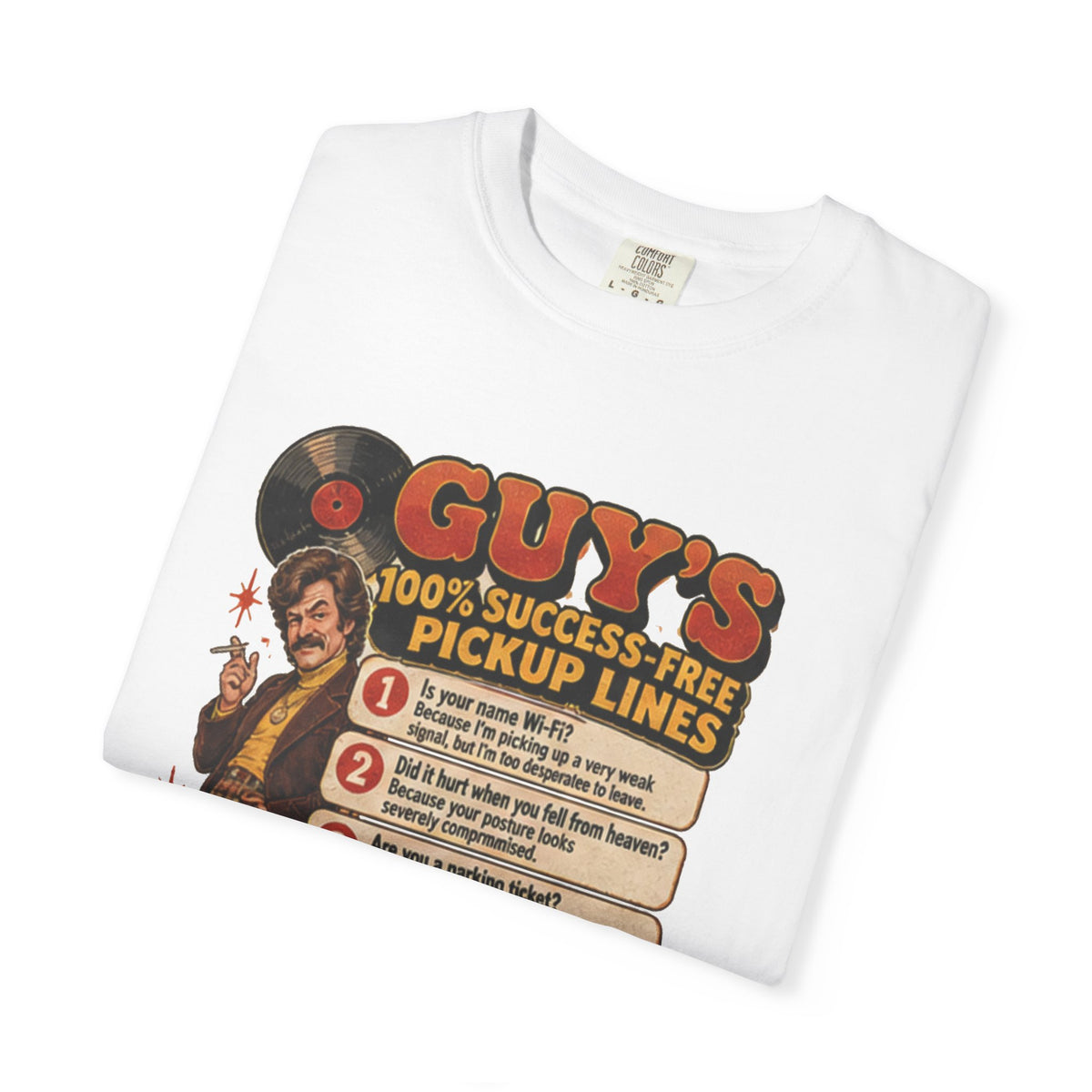 Folded white t-shirt showing front retro pickup lines print