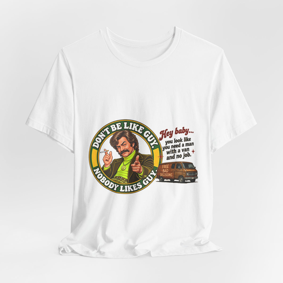 White Don't Be Like Guy retro graphic T-shirt hanging, front view