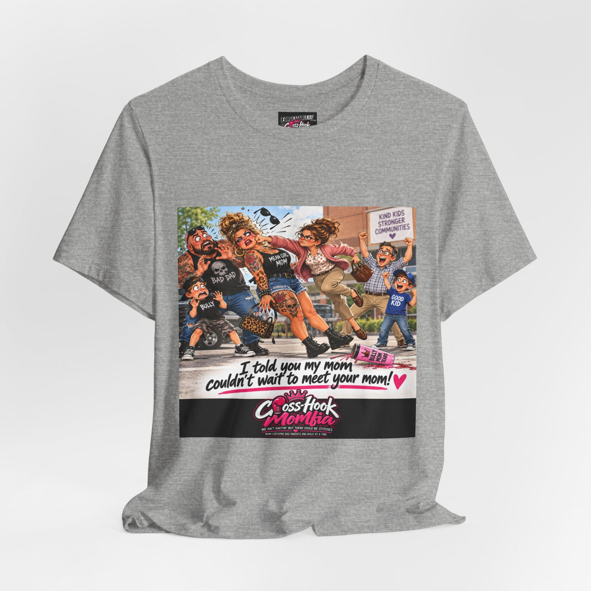 Gray t-shirt with bold cartoon anti-bully graphic and Cross-Hook Momfia logo on front.