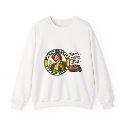 White crewneck sweatshirt with 'Don't Be Like Guy' retro graphic and quote