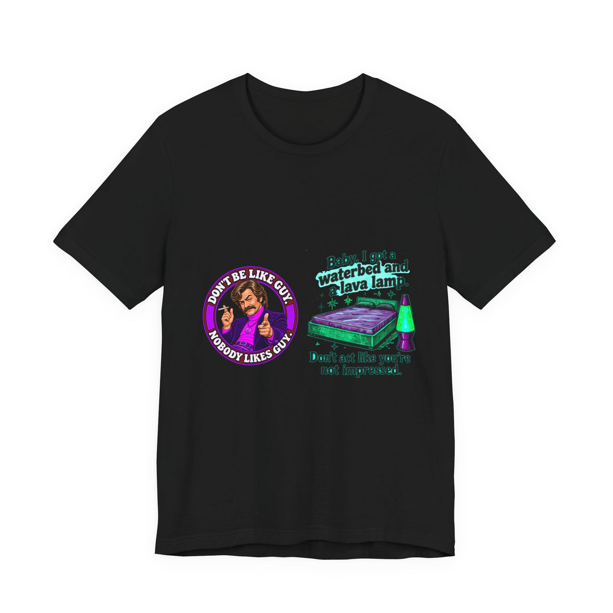Black t-shirt with retro 'Don't be like Guy' and waterbed lava lamp graphic