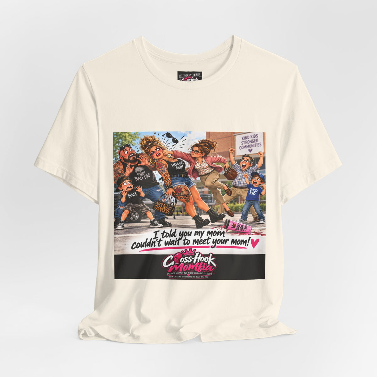 Cream t-shirt with bold cartoon anti-bully graphic and Cross-Hook Momfia logo on front.