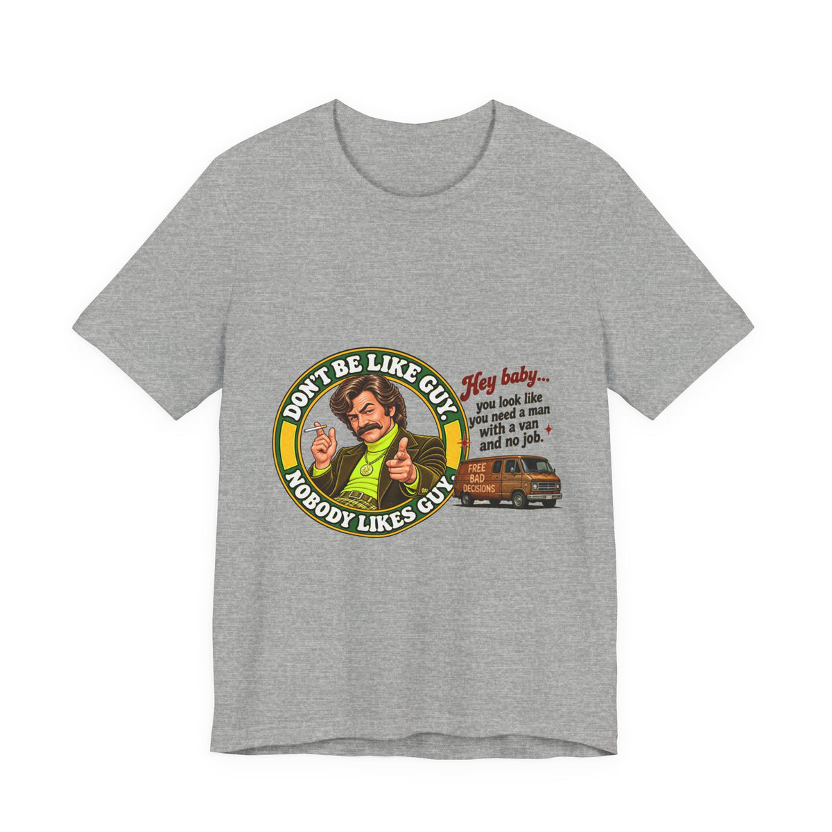 Gray Don't Be Like Guy retro graphic T-shirt, front view