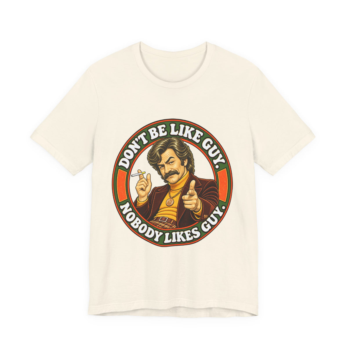 Cream t-shirt sporting retro 'Don't Be Like Guy' graphic
