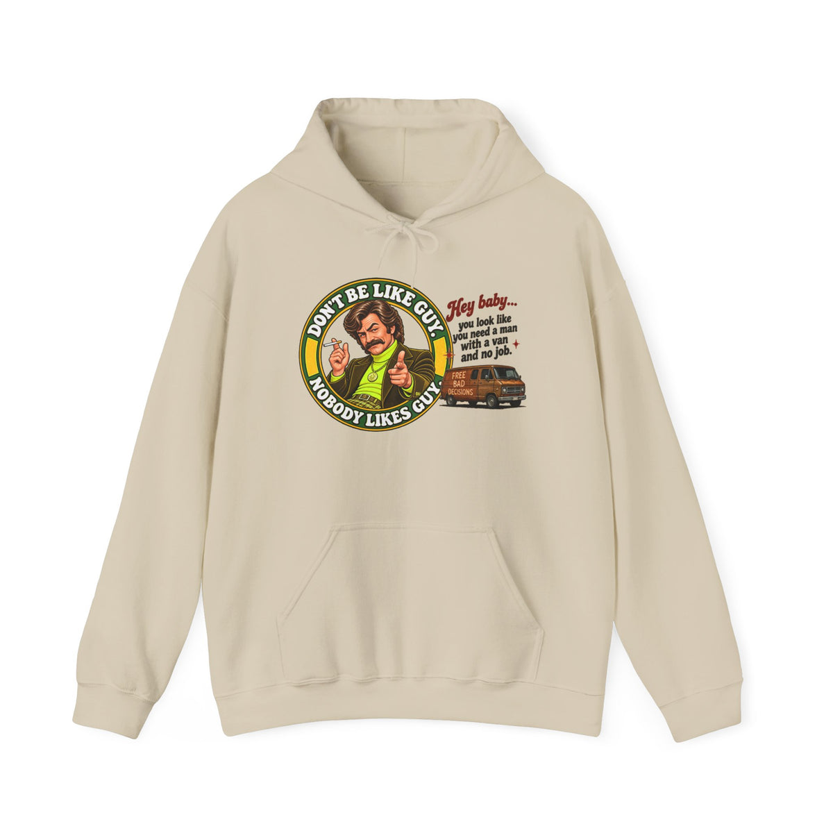 Beige hoodie with retro graphic and text 'Don't Be Like Guy. Nobody Likes Guy.'