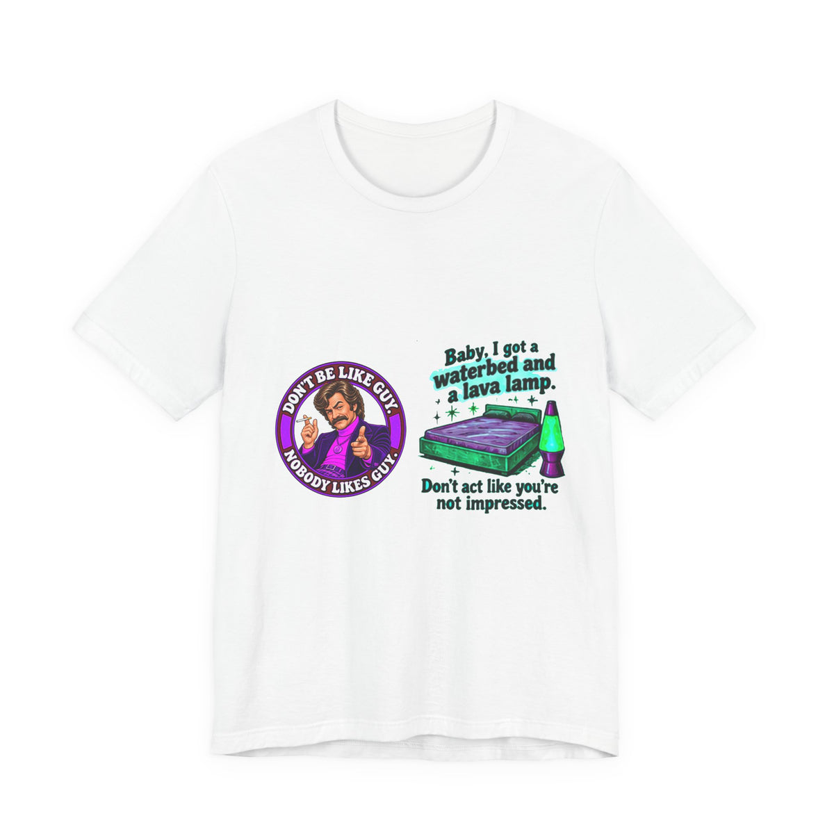 White t-shirt with retro 'Don't be like Guy' and waterbed lava lamp graphic
