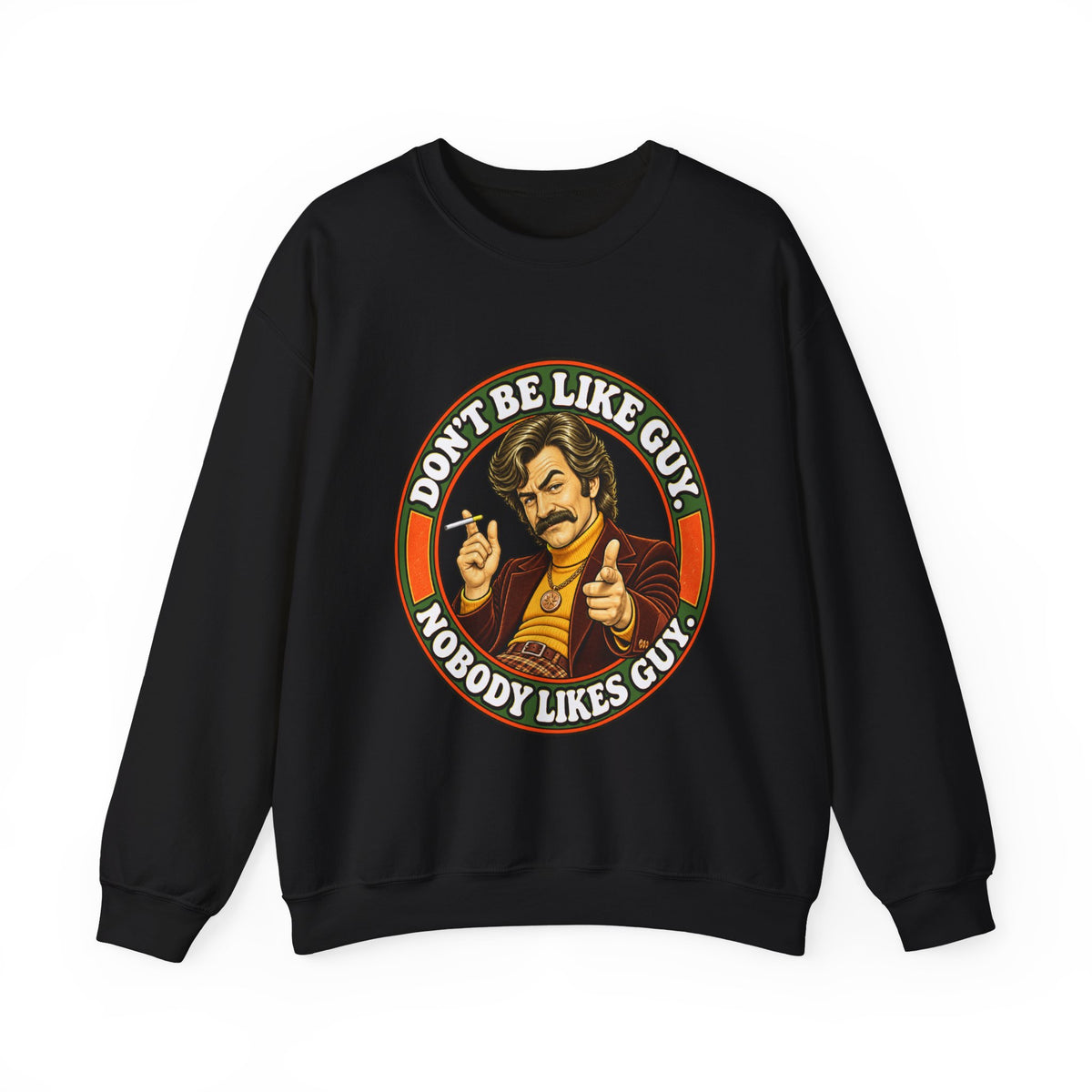 Black crewneck sweatshirt with retro 'Don't Be Like Guy' graphic
