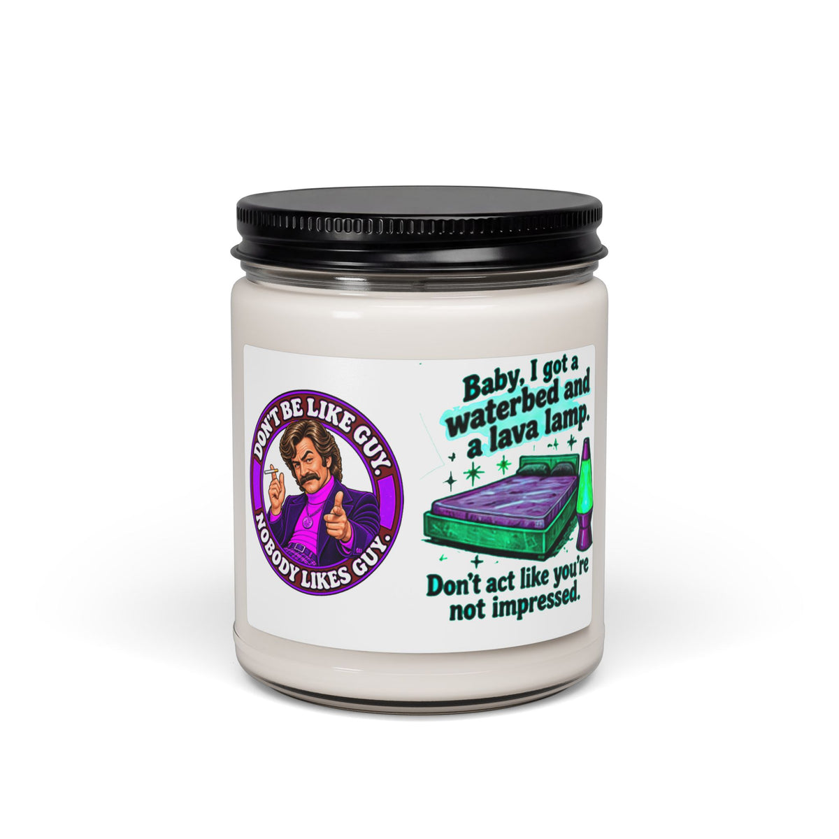 Front view of 'Don't Be Like Guy' funny quote soy candle