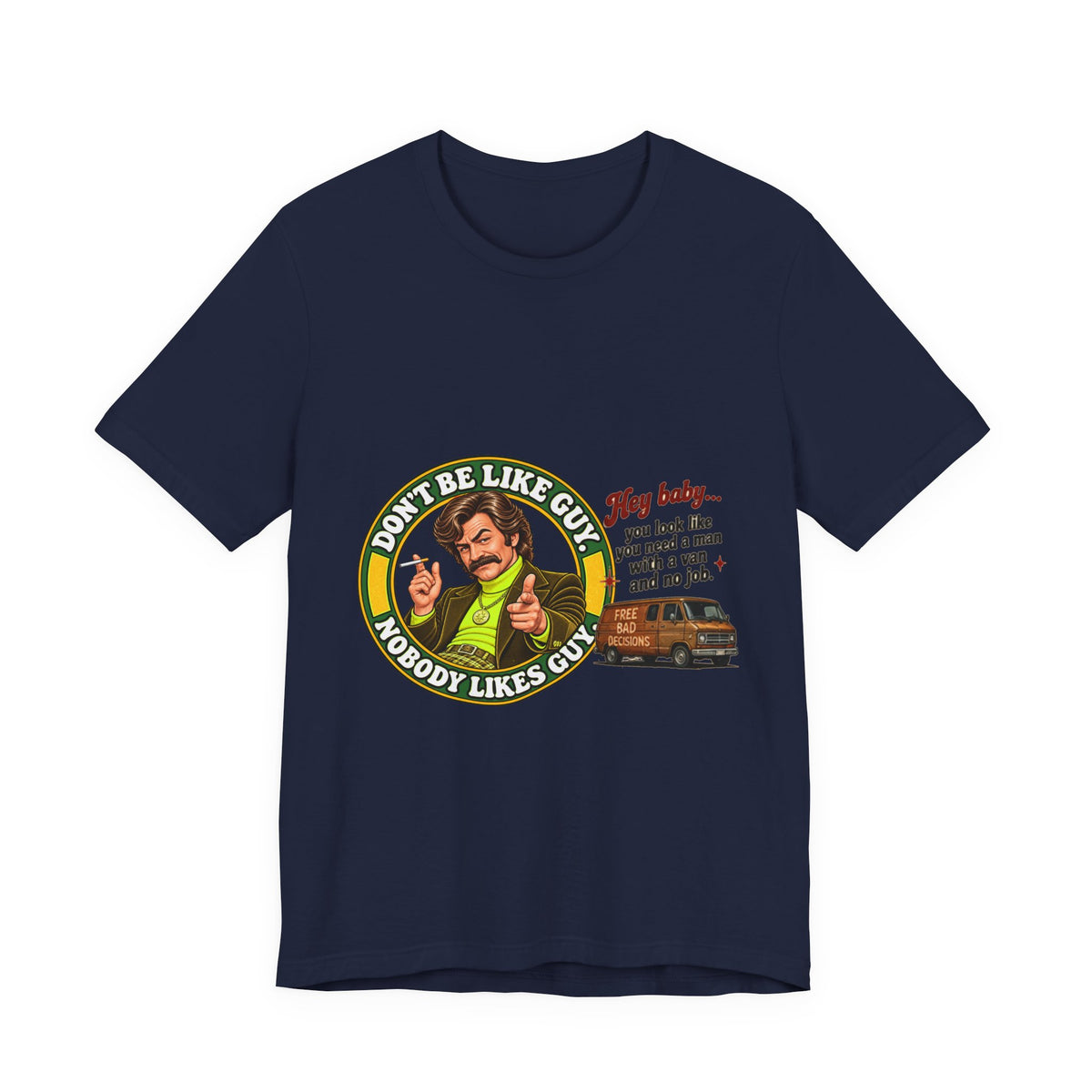 Navy Don't Be Like Guy retro graphic T-shirt, front view
