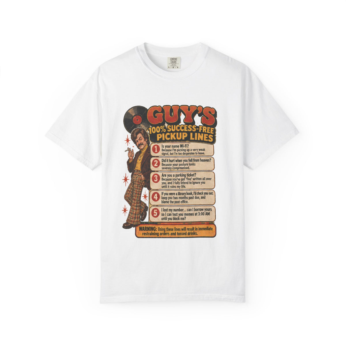 White t-shirt with retro 'Guys: 100% Success-Free Pickup Lines' graphic on front