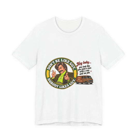 White Don't Be Like Guy retro graphic T-shirt, front view